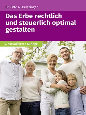 cover image of Das Erbe rechtlich und steuerlich optimal gestalten